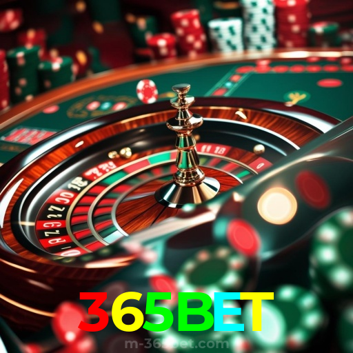 365BET: Experiência Superior em Apostas com Serviço Profissional